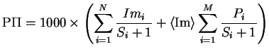 $\displaystyle \textrm{РП} =
\sum\limits_{i=1}^N \frac{Im_i}{S_i+1} +
\langle\textrm{Im}\rangle \sum\limits_{i=1}^M \frac{P_i}{S_i+1}
$