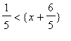 1/5 < {x+6/5}