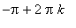 -Pi+2*Pi*k