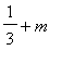 1/3+m