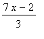 (7*x-2)/3