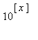 10^[x]