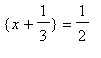 {x+1/3} = 1/2