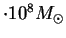 $\cdot 10^8 M_{\odot}$