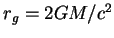 $r_g=2GM/c^2$