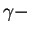 $\gamma-$