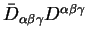 ${\bar D}_{\alpha\beta\gamma}D^{\alpha\beta\gamma}$