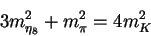 \begin{displaymath}3m^2_{\eta_8} + m^2_{\pi} = 4m^2_K\end{displaymath}