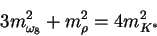 \begin{displaymath}3m^2_{\omega_8} + m^2_{\rho} = 4m^2_{K^*}\end{displaymath}