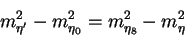 \begin{displaymath}m^2_{\eta^\prime} - m^2_{\eta_0} =
m^2_{\eta_8} - m^2_\eta\end{displaymath}