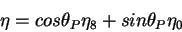 \begin{displaymath}\eta = cos\theta_P \eta_8 +
sin\theta_P \eta_0\end{displaymath}