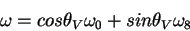 \begin{displaymath}\omega = cos\theta_V \omega_0 + sin\theta_V \omega_8\end{displaymath}