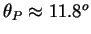 $\theta_P \approx 11.8^o$