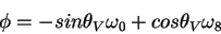 \begin{displaymath}\phi = -sin\theta_V \omega_0 + cos\theta_V \omega_8\end{displaymath}