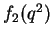 $f_2(q^2)$