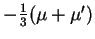 $ - \frac13(\mu + \mu^\prime)$