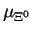 $\mu_{\Xi^0}$