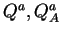 $Q^a, Q^a_A$