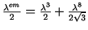 $\frac{\lambda^{em}}{2} = \frac{\lambda^{3}}{2} +
\frac{\lambda^{8}}{2\sqrt{3}}$