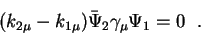 \begin{displaymath}(k_{2\mu} - k_{1\mu}){\bar \Psi}_2\gamma_\mu \Psi_1 = 0~~.\end{displaymath}