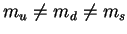 $m_u \neq m_d \neq m_s$